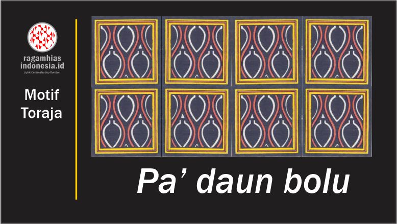 Motif Pa'daun Bolu adalah motif simbol kesejahteraan