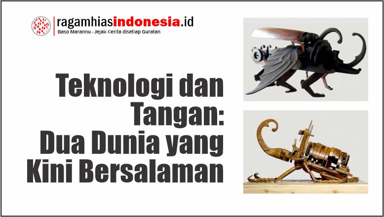 Teknologi dan Tangan: Dua Dunia yang Kini Bersalaman