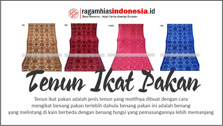 ikat pakan yang motifnya dibuat dengan cara mengikat benang pakan terlebih dahulu benang pakan ini adalah benang yang melintang di kain berbeda dengan benang fungsi yang pemasangannya lebih memanjang.