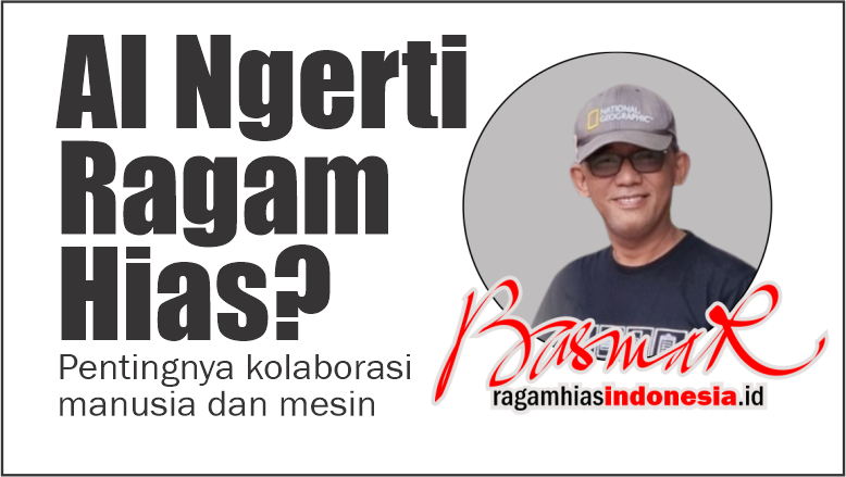 AI Ngerti Ragam Hias? Pentingnya Kolaborasi Manusia dan Mesin