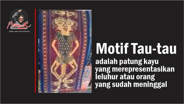 Motif Tau-Tau: Simbol Status dan Kehormatan