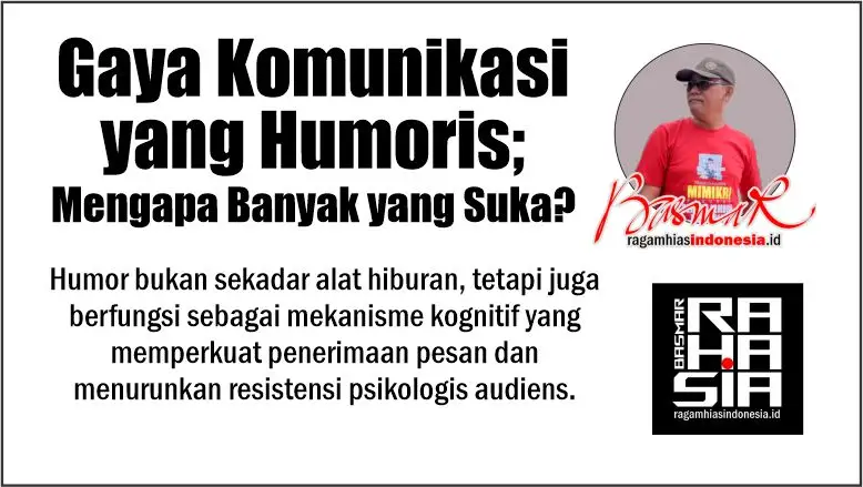 Gaya Komunikasi yang Humoris; Mengapa Banyak yang Suka?