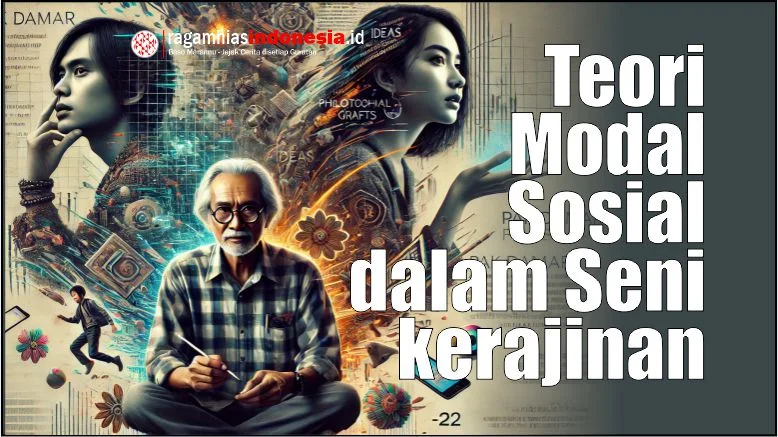 Teori Modal Sosial dalam Seni kerajinan