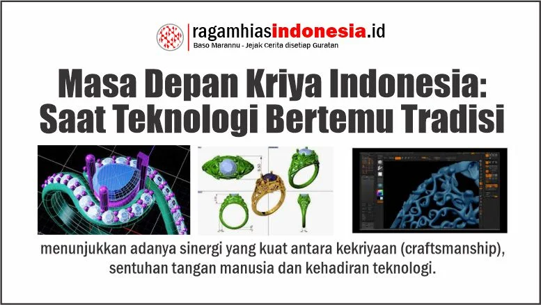 Masa Depan Kriya Indonesia: Saat Teknologi Bertemu Tradisi