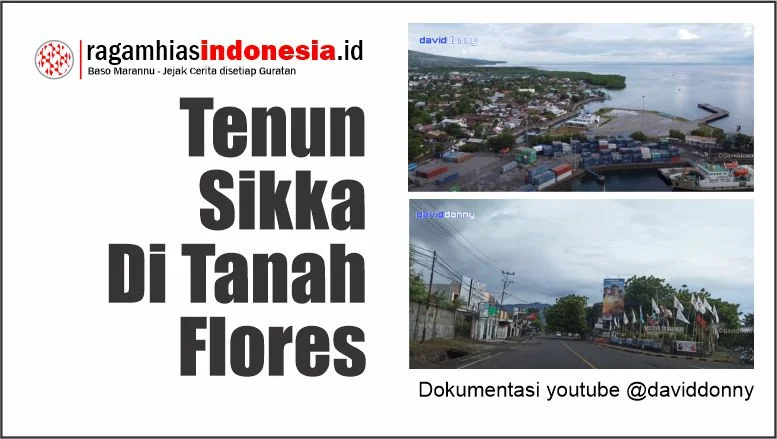 Tenun Sikka Di Tanah Flores: “Benang ikat yang Bernyawa”