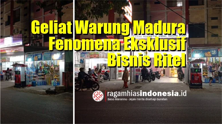 Geliat Warung Madura Fenomena Eksklusif Bisnis Ritel